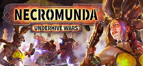 涅克罗蒙达：下巢战争/Necromunda: Underhive Wars