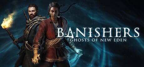 驱灵者：新伊甸的幽灵/Banishers: Ghosts of New Eden